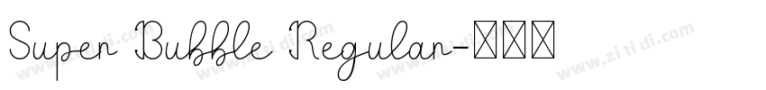 Super Bubble Regular字体转换